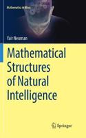 Mathematical Structures of Natural Intelligence