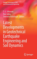 Latest Developments in Geotechnical Earthquake Engineering and Soil Dynamics