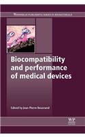 Biocompatibility and Performance of Medical Devices