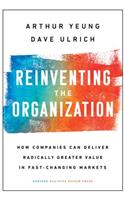 Reinventing the Organization