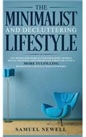 The Minimalist And Decluttering Lifestyle