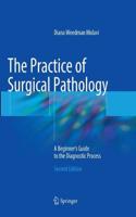 The Practice of Surgical Pathology