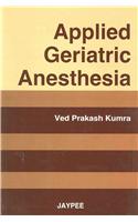 Applied Geriatric Anesthesia