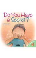 Do You Have a Secret?