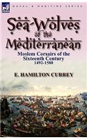 Sea-Wolves of the Mediterranean