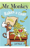 Mr. Monkey Bakes a Cake