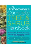 The Homeowner's Complete Tree & Shrub Handbook