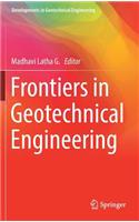 Frontiers in Geotechnical Engineering