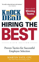 Knock 'em Dead Hiring the Best