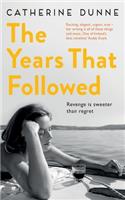 Years That Followed