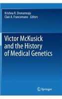 Victor McKusick and the History of Medical Genetics