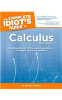 The Complete Idiot's Guide to Calculus