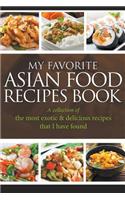 My Favorite Asian Food Recipes Book