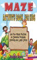 Maze Activity Book for Kids