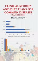 Clinical Studies and Diet Plans for Common Diseases