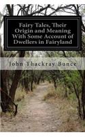 Fairy Tales, Their Origin and Meaning With Some Account of Dwellers in Fairyland