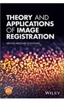 Theory and Applications of Image Registration