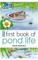 RSPB First Book Of Pond Life