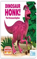 Dinosaur Honk! The Parasaurolophus (The World of Dinosaur Roar!)