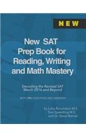 New SAT Prep Book for Reading, Writing and Math Mastery