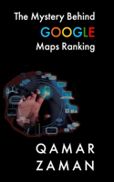 The Mystery Behind Google Maps Ranking