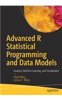 Advanced R Statistical Programming and Data Models