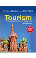 Tourism, 12ed: Principles, Practices, Philosophies