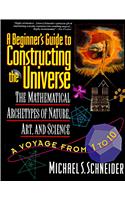 The Beginner's Guide to Constructing the Universe