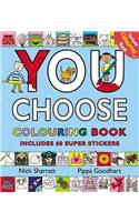 You Choose: Colouring Book with Stickers