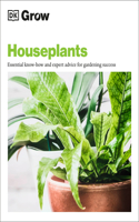 Grow Houseplants