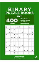 Binary Puzzle Books - 400 Easy to Master Puzzles 11x11 (Volume 5)