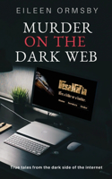 Murder on the Dark Web