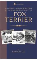 A History and Description, With Reminiscences, of the Fox Terrier (A Vintage Dog Books Breed Classic - Terriers)