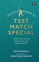 Wit and Wisdom of Test Match Special