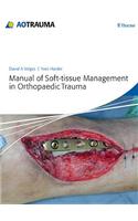 Manual of Soft-Tissue Management in Orthopaedic Trauma