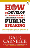 How to Develop Self-Confidence & Influence People By Public Speaking