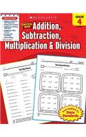 Scholastic Success with Addition, Subtraction, Multiplication & Division: Grade 4 Workbook