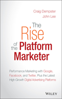 The Rise of the Platform Marketer