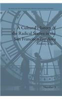 A Cultural History of the Radical Sixties in the San Francisco Bay Area