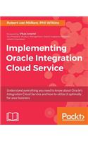 Implementing Oracle Integration Cloud Service