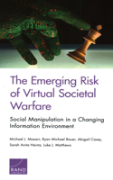 The Emerging Risk of Virtual Societal Warfare