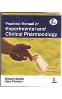 PRACTICAL MANUAL OF EXPERIMENTAL AND CLINICAL PHAR,ACOLOGY