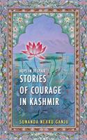 Hope in Despair: Stories of Courage in Kashmir