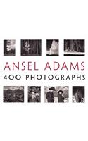 Ansel Adams: 400 Photographs