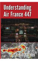 Understanding Air France 447