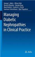 Managing Diabetic Nephropathies in Clinical Practice