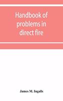 Handbook of problems in direct fire