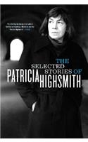 The Selected Stories of Patricia Highsmith