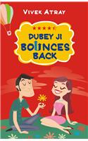 Dubey Ji Bounces Back