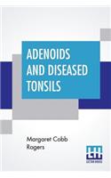 Adenoids And Diseased Tonsils